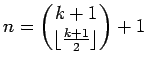 $ %%\displaystyle
{
n=
{
\dbinom{k+1}{\lfloor{\frac{k+1}{2}\rfloor}}
}
+1
}
$