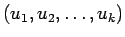 $ (u_1,u_2,\dots ,u_k)$