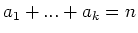 $a_{1}+...+a_{k}=n$