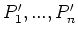 $P'_1,...,P'_n$