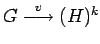 $ G\stackrel{v}{\longrightarrow}(H)^{k}$