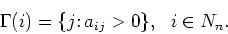 \begin{displaymath}\Gamma(i)=\{j\colon a_{ij}>0\},\ \ i\in N_n.\end{displaymath}