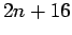 $ 2n + 16$
