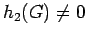 $ h_2(G) \neq 0$