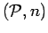 $ ({\cal P},n)$