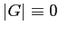 $ \vert G\vert\equiv 0$