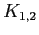 $ K_{1,2}$
