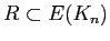 $ R \subset E(K_n)$