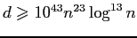 $ d\geqslant 10^{43}n^{23}\log^{13}n$