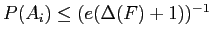 $ P(A_i)\leq ( e(\Delta (F)+1))^{-1}$