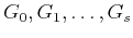 $G_0,G_1,\ldots,G_s$