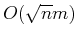 $O(\sqrt{n} m)$